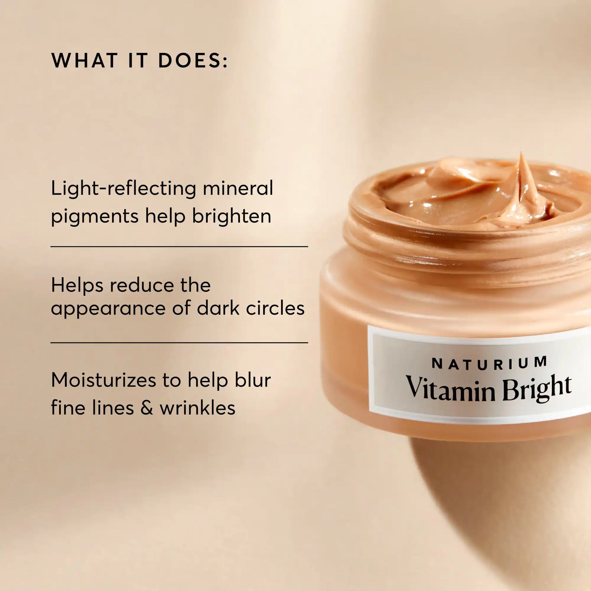 vitamin-bright-illuminating-eye-cream-o9 NATR-10084-Alt-Image-Vitamin-Bright-Illuminating-Eye-Cream-02_dfcf9055-c0e3-45b5-b9a7-421fb19204de.webp