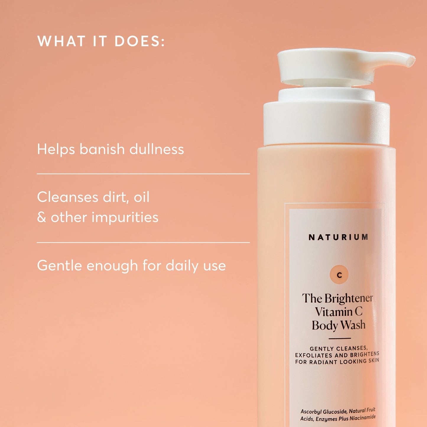 the-brightener-vitamin-c-brightening-body-wash-a1 NATR-40004-Alt-Images-The-Brightener-Vitamin-C-Brightening-Body-Wash-02.jpg